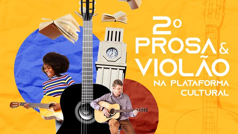 Música e poesia embalam 2ª edição do Prosa & Violão