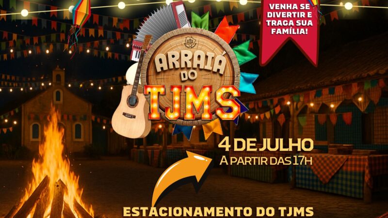 Tribunal de Justiça de MS promove Arraiá com música, comidas típicas e diversão nesta sexta (4)