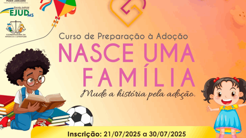 TJMS oferece curso preparatório para adoção