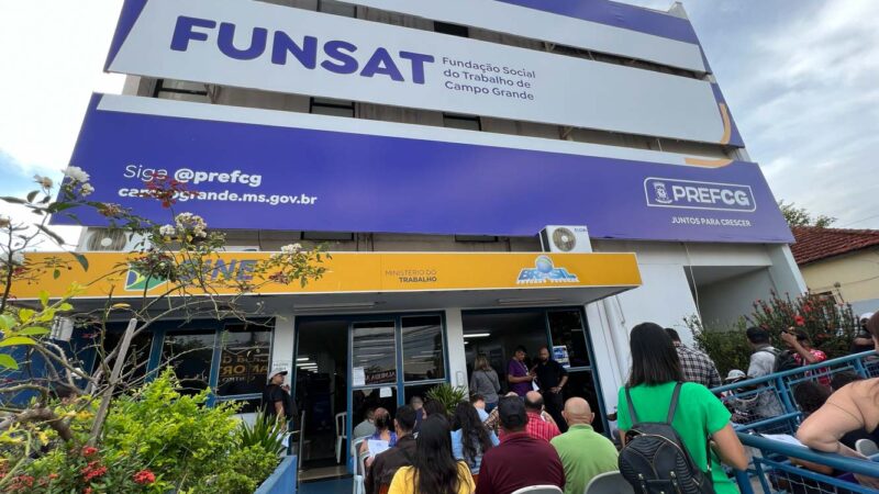 Funsat oferece 2.288 vagas de emprego nesta segunda (4) em Campo Grande
