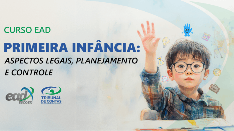 TCE-MS oferece curso gratuito sobre Primeira Infância com foco em planejamento e controle