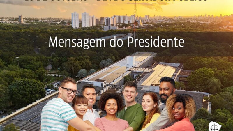 Dia do Servidor Público: Mensagem do Presidente do Tribunal de Justiça