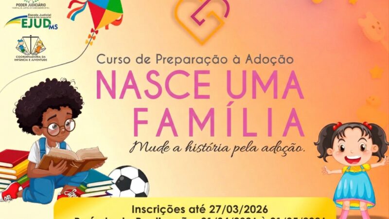 TJMS abre inscrições para curso online de preparação para adoção