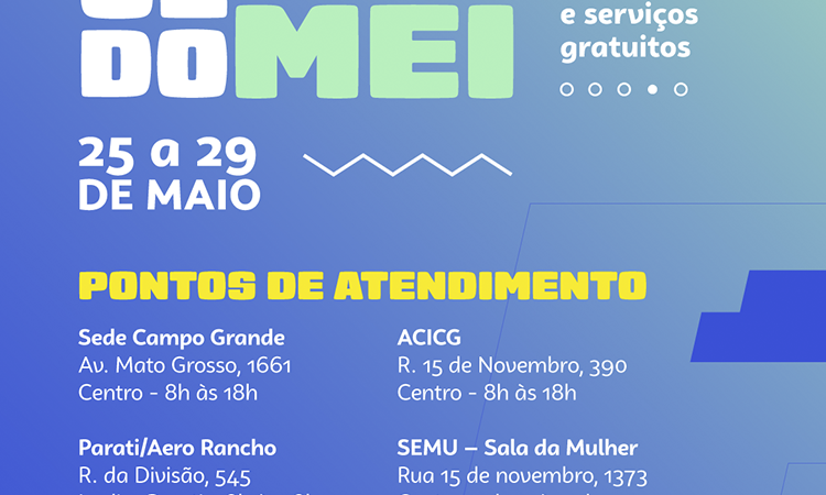 Semana do MEI 2026 oferece capacitação gratuita e atendimento para empreendedores em MS