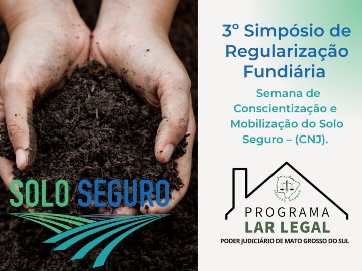 TJMS promove simpósio sobre regularização fundiária nesta quinta-feira em Campo Grande