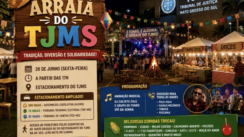 Arraiá do TJMS promete noite de tradição, música e solidariedade nesta sexta-feira em Campo Grande