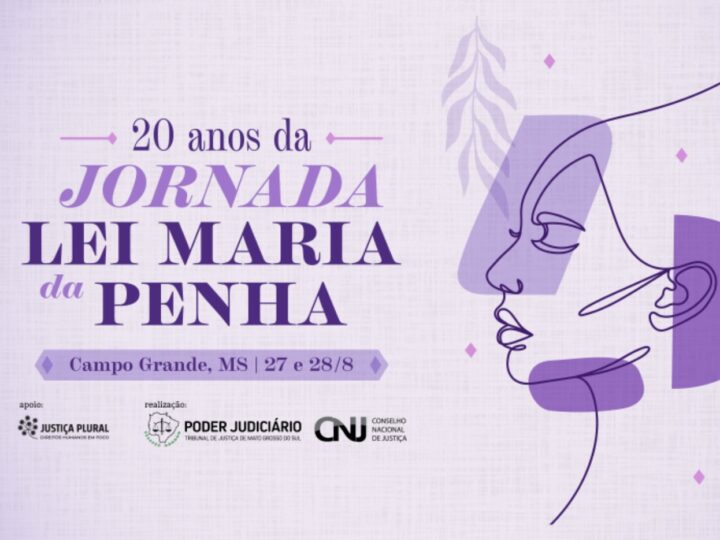 “Capital de MS sedia jornada nacional que marca 20 anos da Lei Maria da Penha”