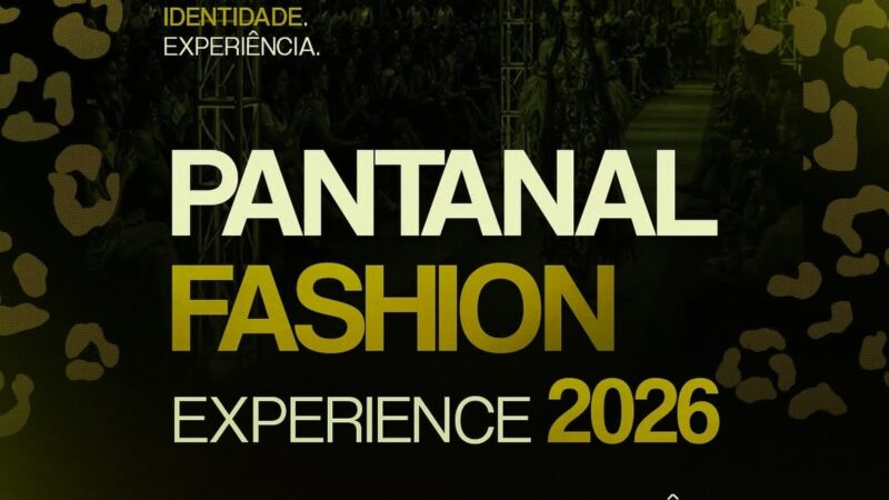 Pantanal Fashion Experience reúne moda, gastronomia, artesanato e cultura em Campo Grande